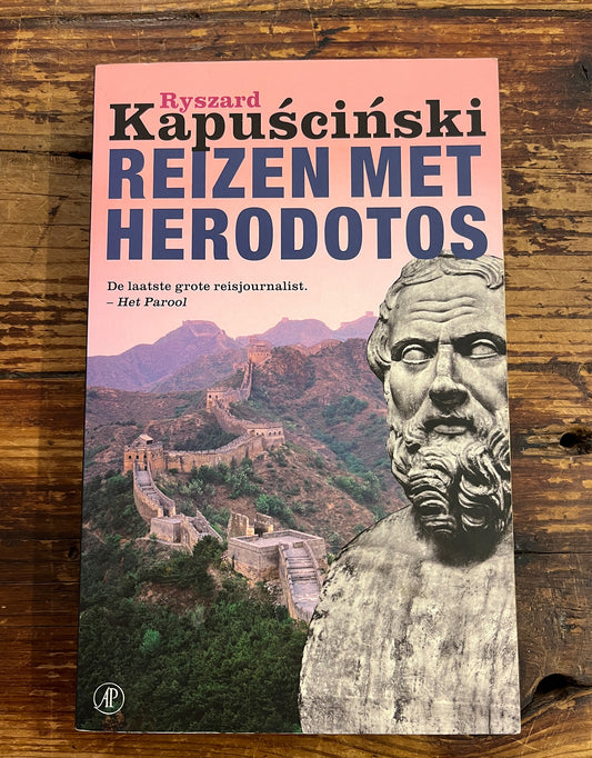 Reizen Met Herodotos, Ryszard Kapuscinski