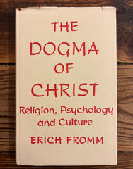 The Dogma of Christ,  Erich Fromm