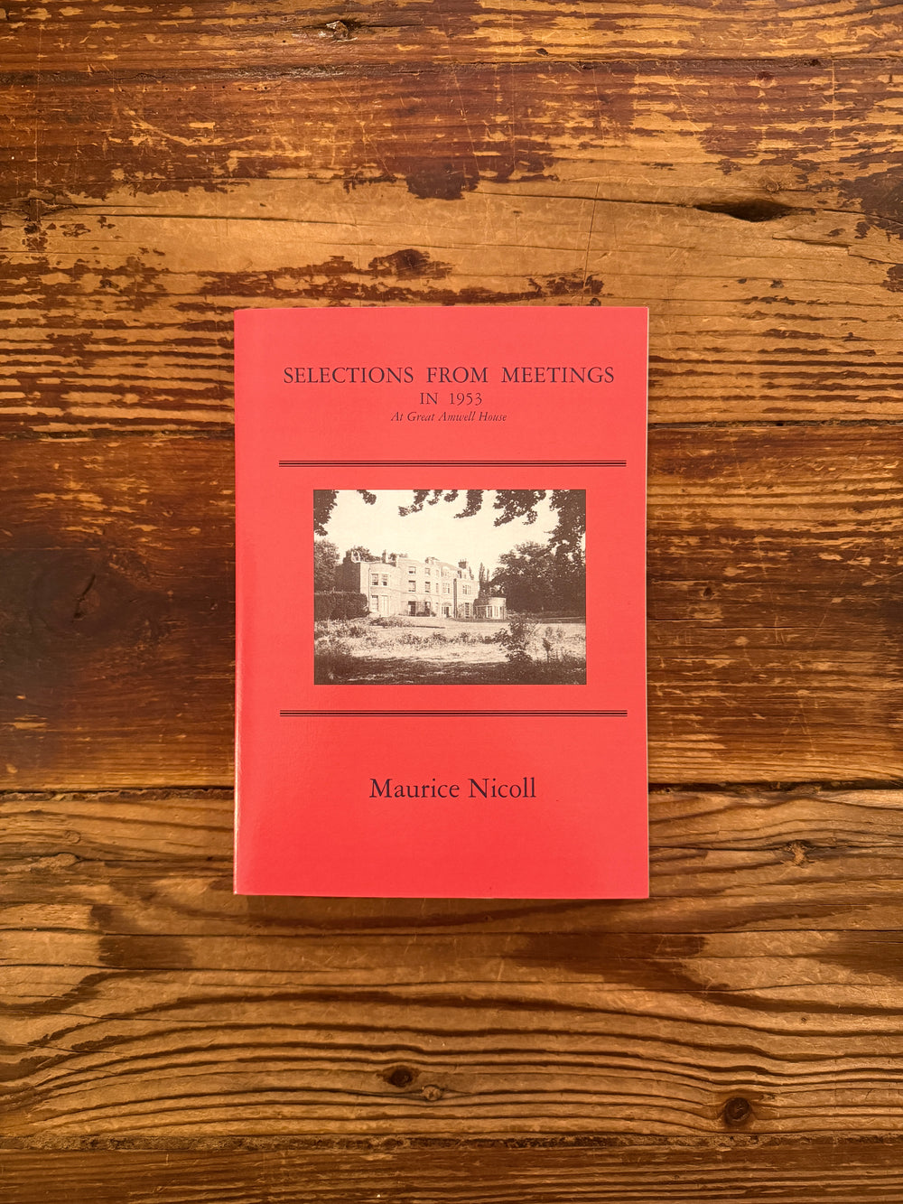 Selections from meetings 1953 by Maurice Nicoll