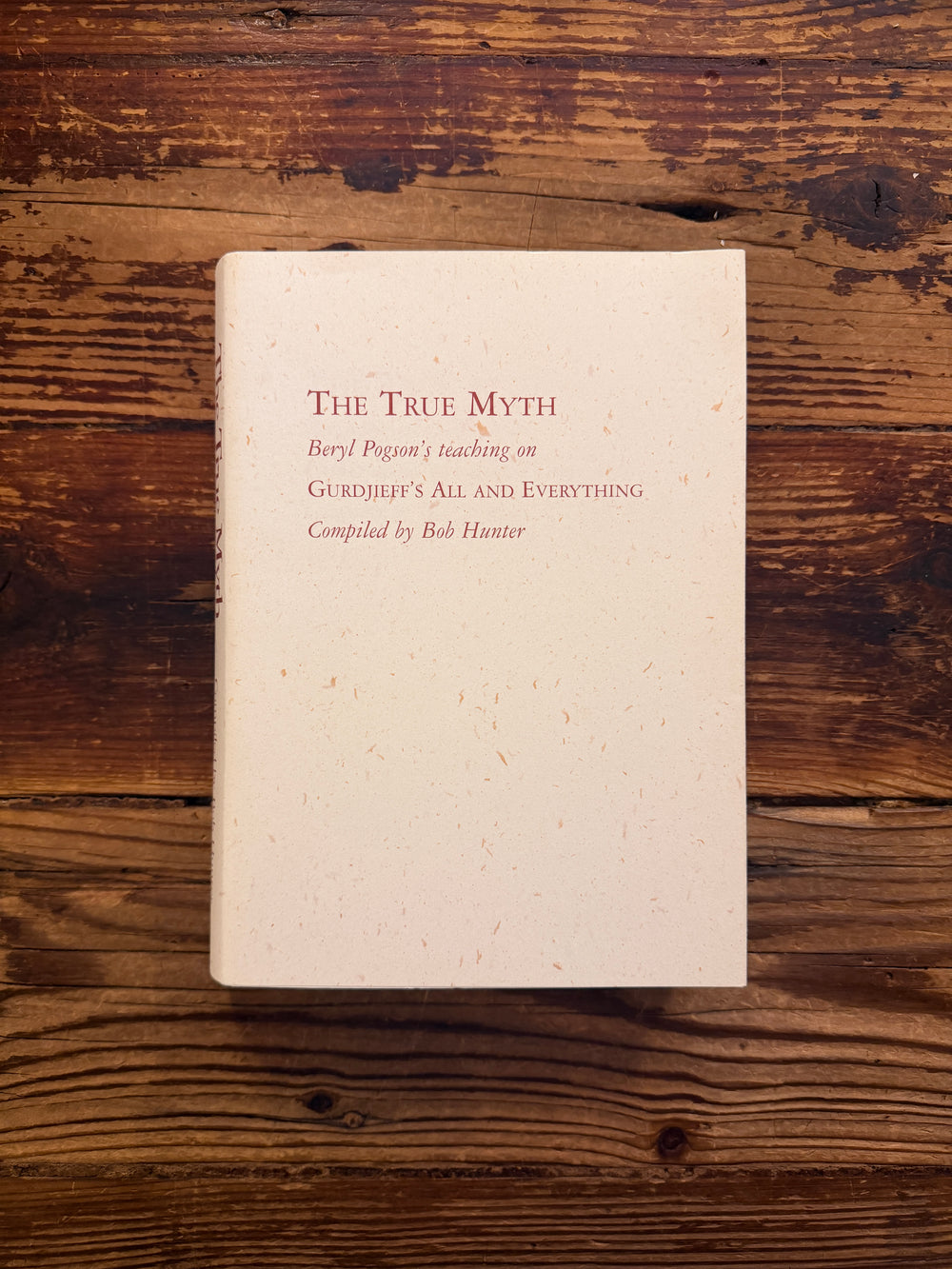 The True Myth by Bob Hunter