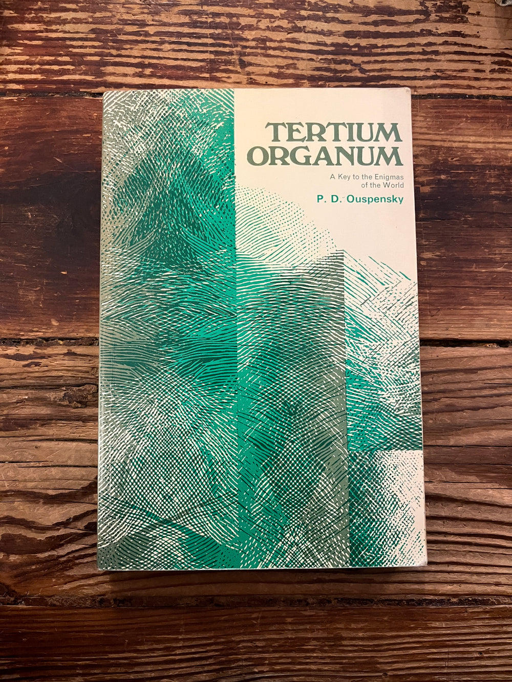 Tertium organum. A key to the Enigmas of the world by P.D. Ouspensky