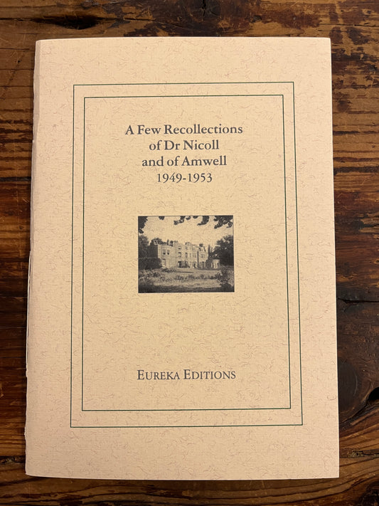 A few recollections of Dr Nicoll and of Amwell 1949-1953