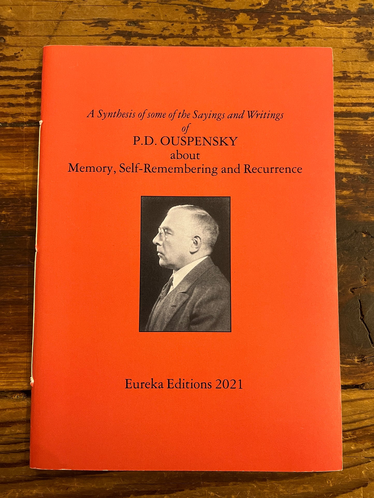 P.D. Ouspensky about memory, self-remembering and Recurrence