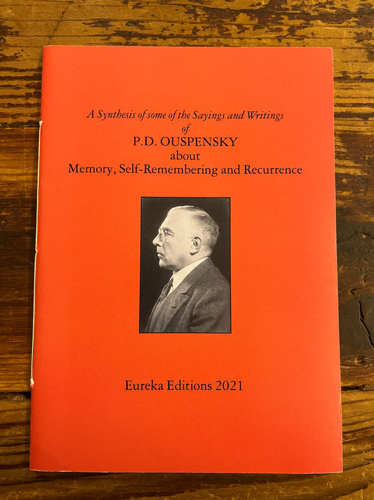 P.D. Ouspensky about memory, self-remembering and Recurrence