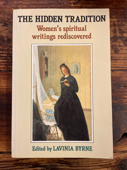 The hidden tradition, edited by Lavinia Byrne