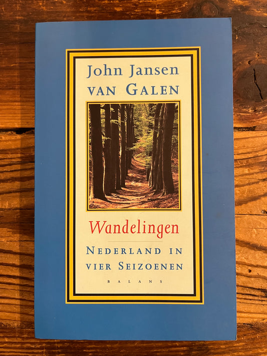Wandelingen, Nederland in vier Seizoenen, John Jansen van Galen