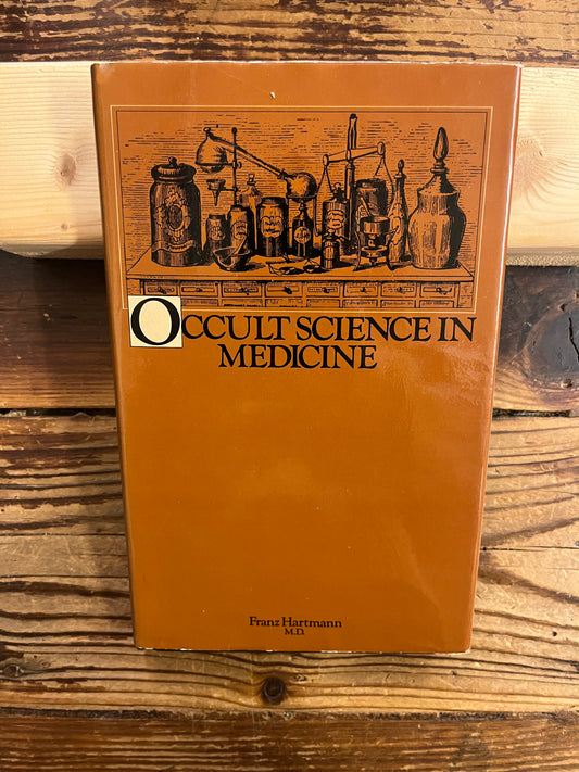 Occult Science in Medicine, Franz Hartmann M.D.