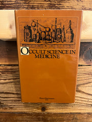 Occult Science in Medicine, Franz Hartmann M.D.