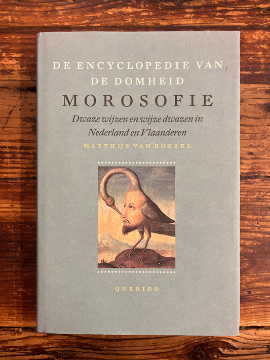 De Encyclopedie van de domheid, Morosofie, Matthijs van Boxsel