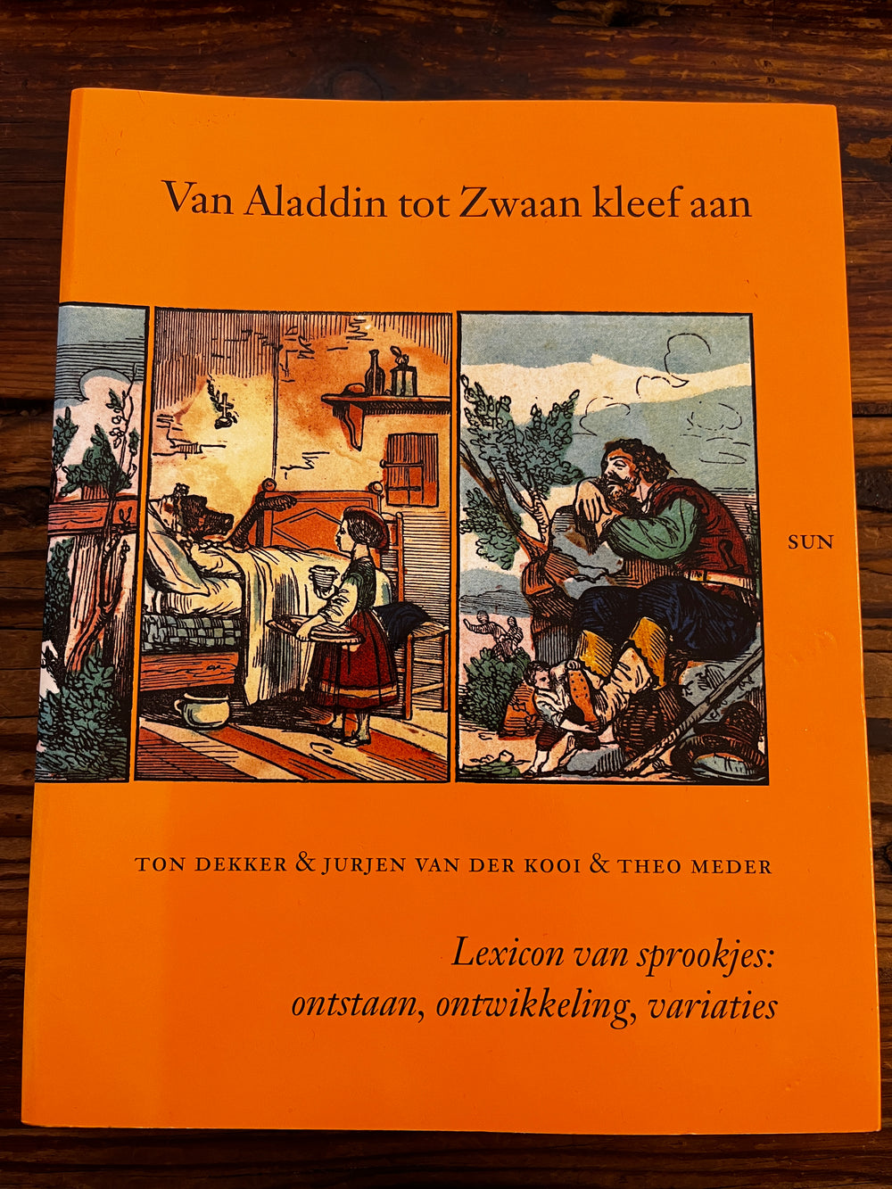 Van Aladdin tot Zwaan kleef aan door Ton Dekker & Jurgen van der Kooi & Theo Meder