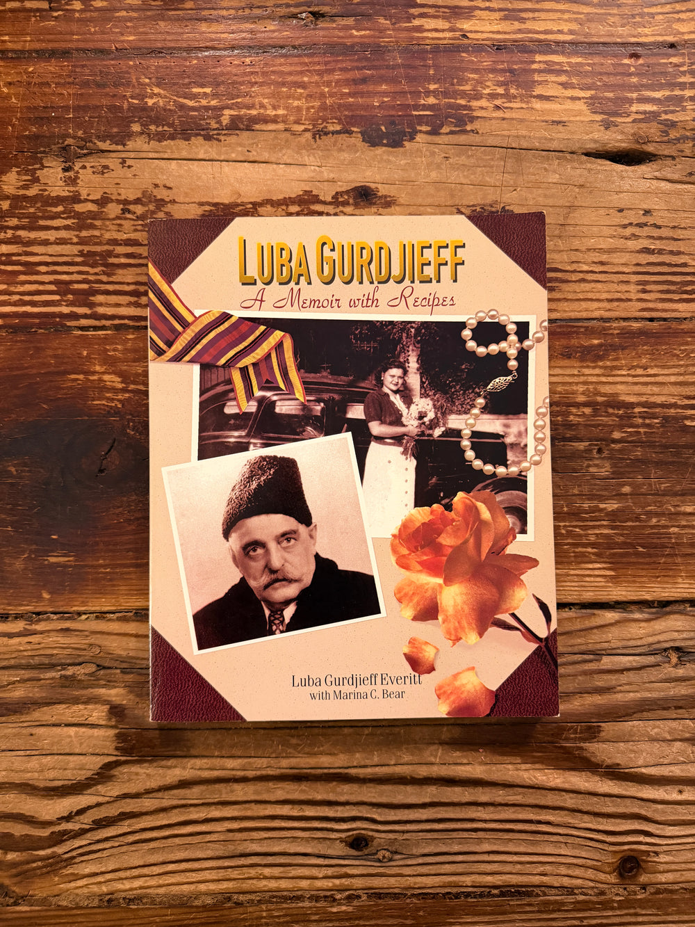 Luba Gurdjieff, A memoir with recipes by Kuba Gurdjieff Everitt