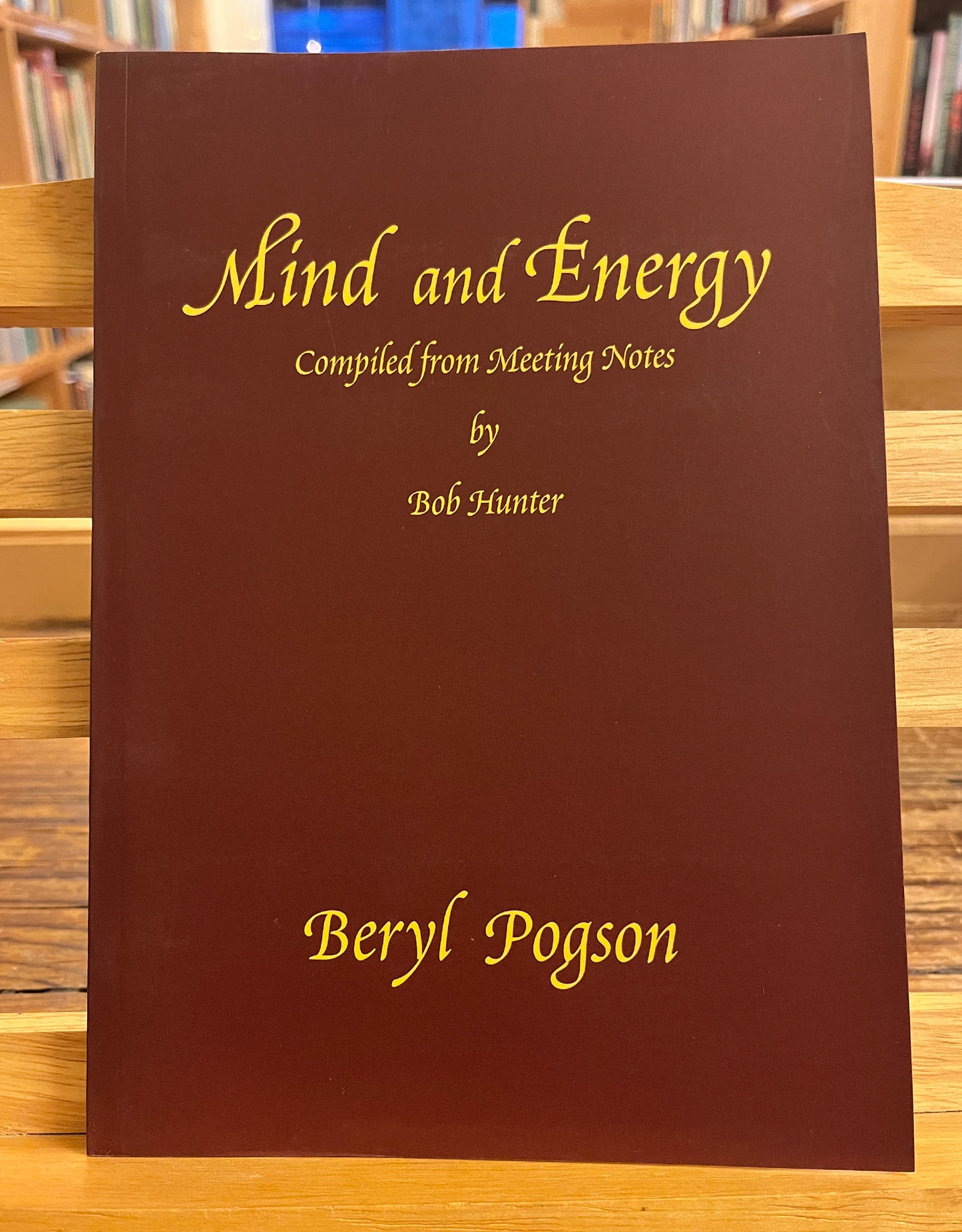 Mind and energy, Beryl Pogson