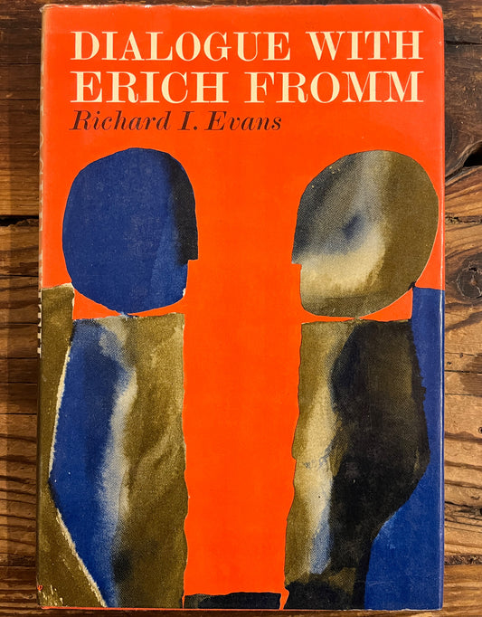 Dialogue with Erich Fromm, Richard I. Evans