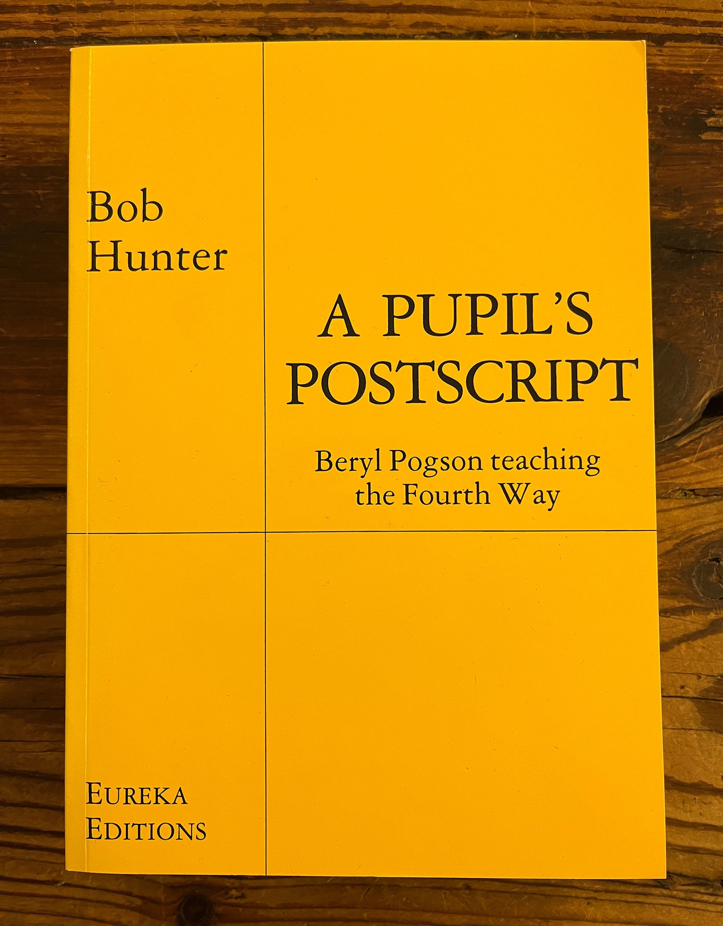 A Pupil's Postscript: Beryl Pogson teaching the Fourth Way by Bob Hunter