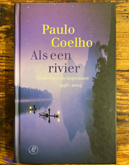 Als een rivier, gedachten en impressies, Paulo Coelho
