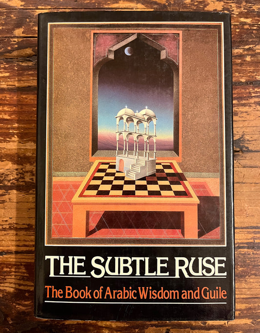 The Subtle Ruse, The Book of Arabic Wisdom and Guile