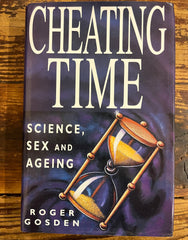 Cheating TIme, Roger Gosden