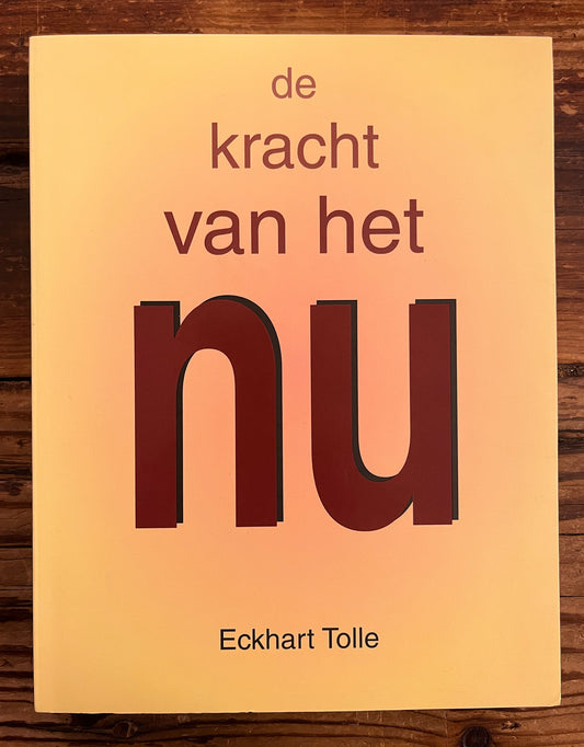 De kracht van het nu, Eckhart Tolle