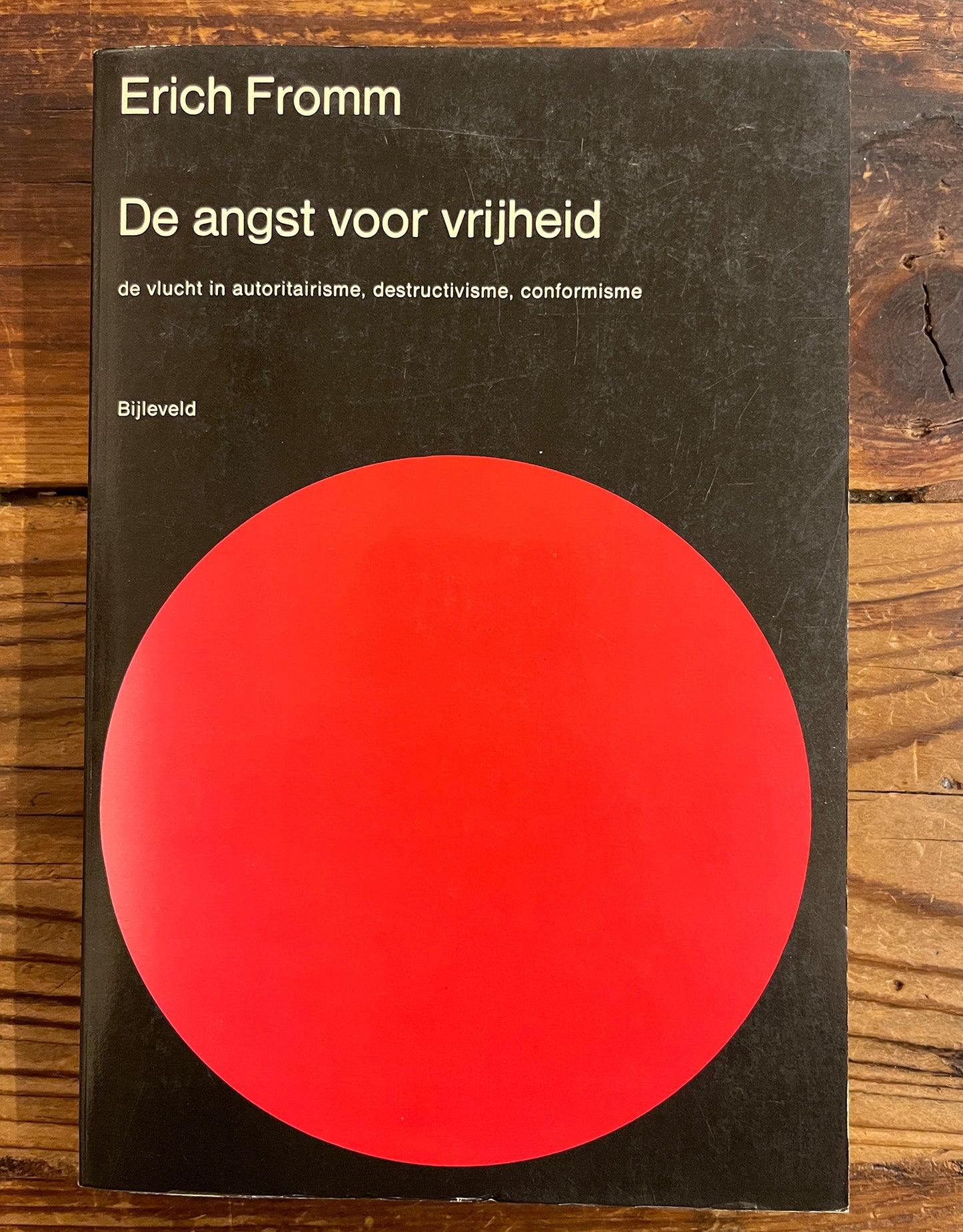 De angst voor vrijheid, Erich Fromm