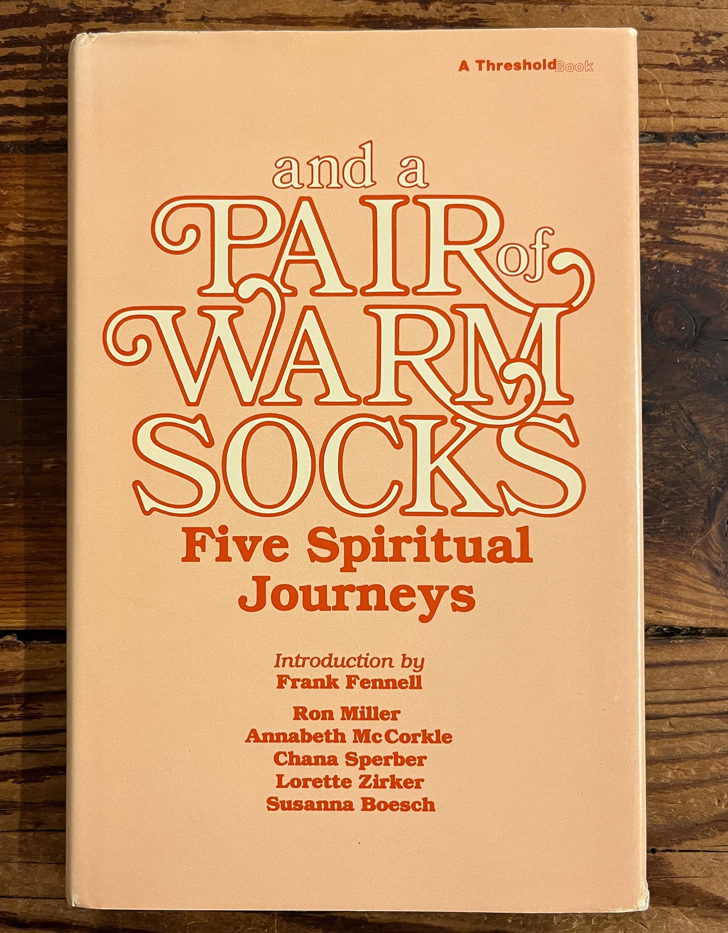And a Pair of Warm Socks, Five Spiritual Journeys