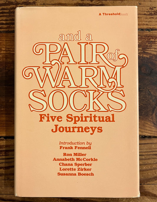 And a Pair of Warm Socks, Five Spiritual Journeys