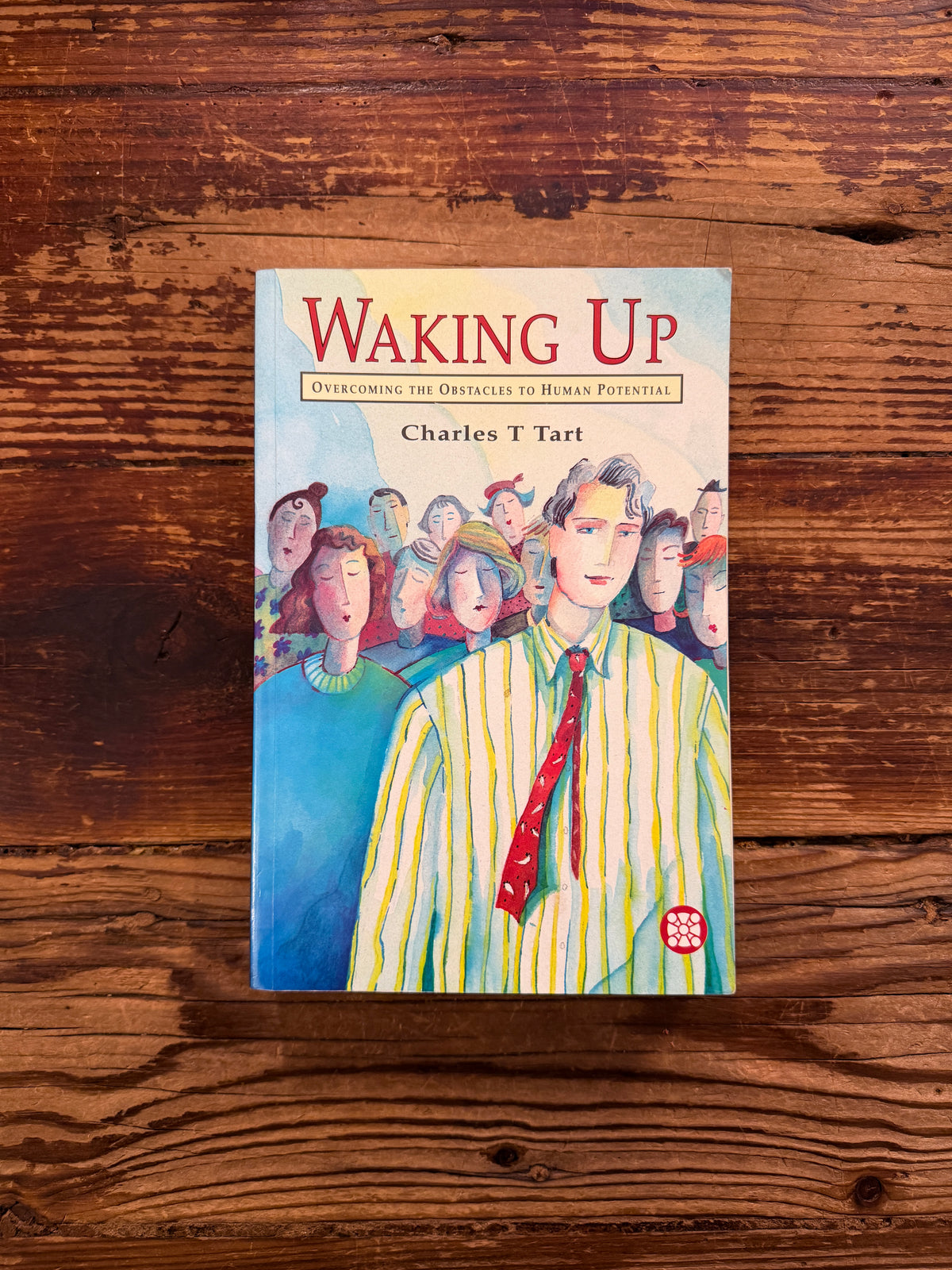 Front cover of book with the title 'Waking up' by Charles T. Tart