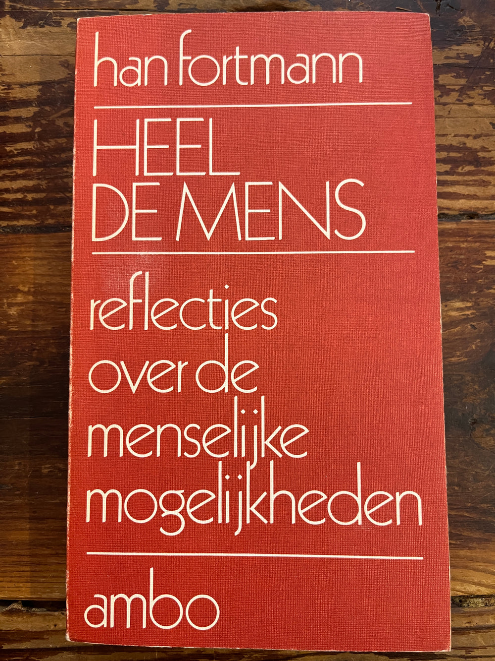 Heel de mens door Han Fortmann